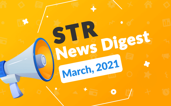 Short-term Rental News Digest – March 2021