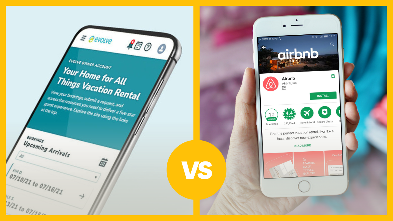 Evolve vs Airbnb: Which Platform Suits Your Short-Term Rental Needs?