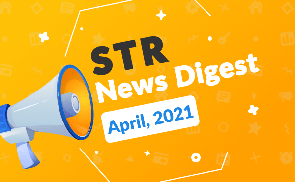 Short-term Rental News Digest – April 2021