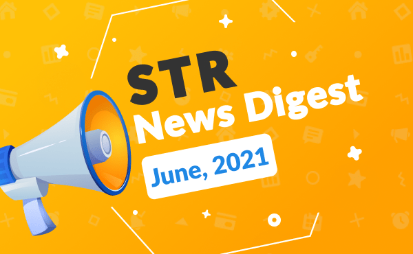 Short-term Rental News Digest – June 2021